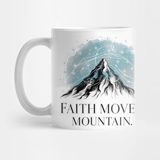 Faith moves mountain Mug